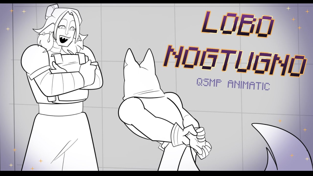 Lobo Nogtugno | QSMP Animatic