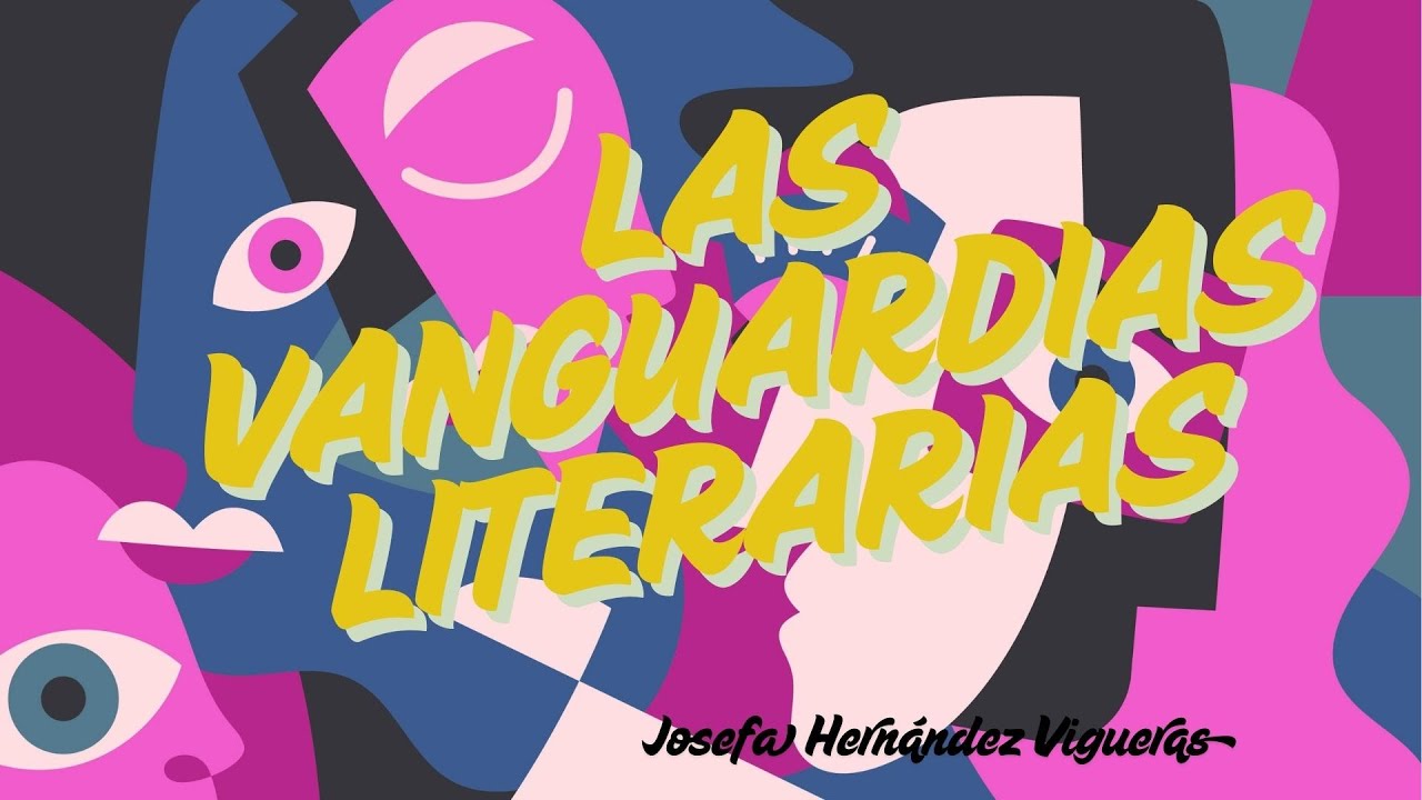 LAS VANGUARDIAS LITERARIAS
