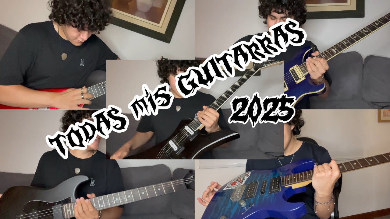 mi COLECCI&Oacute;N de GUITARRAS 2025 (+10)