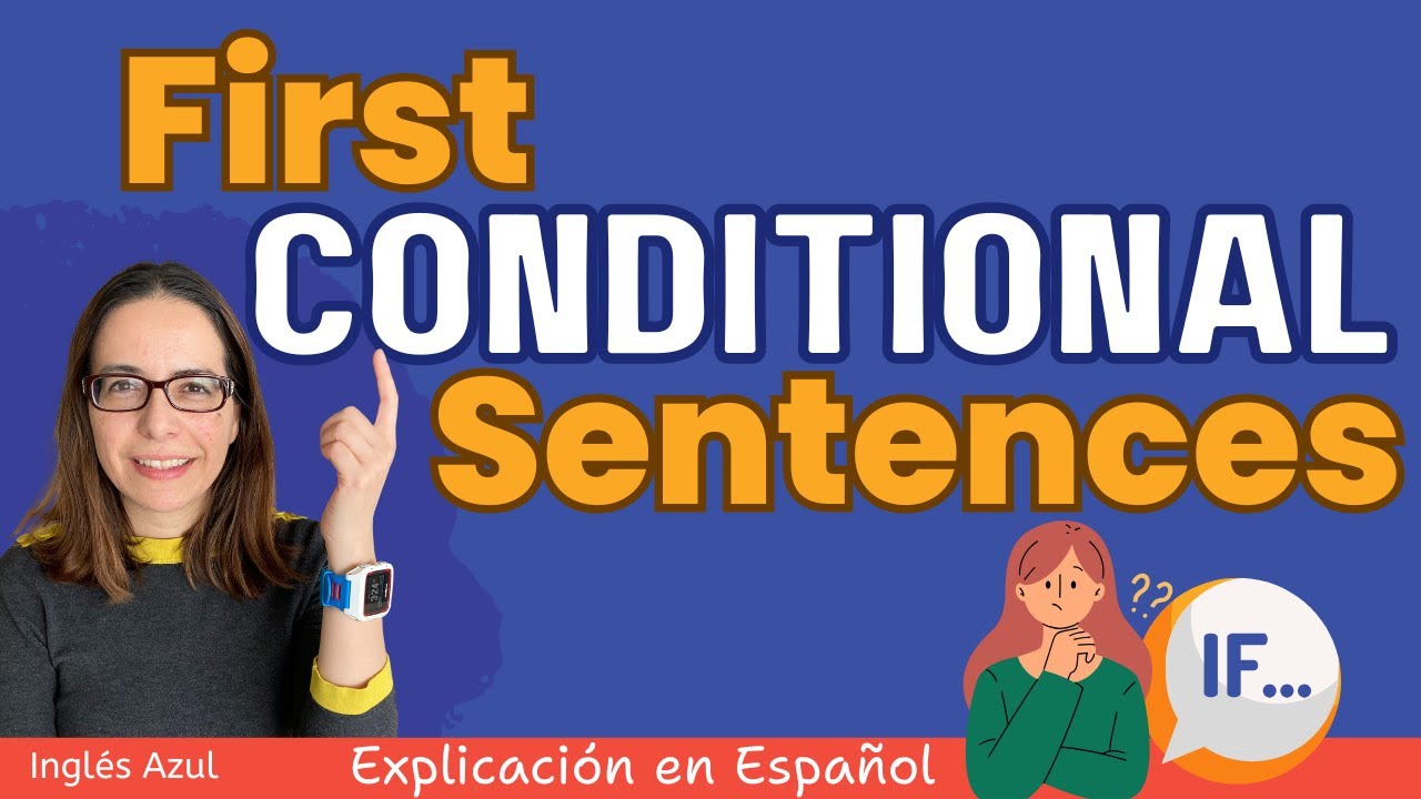 First Conditional Sentences // Explicación en español