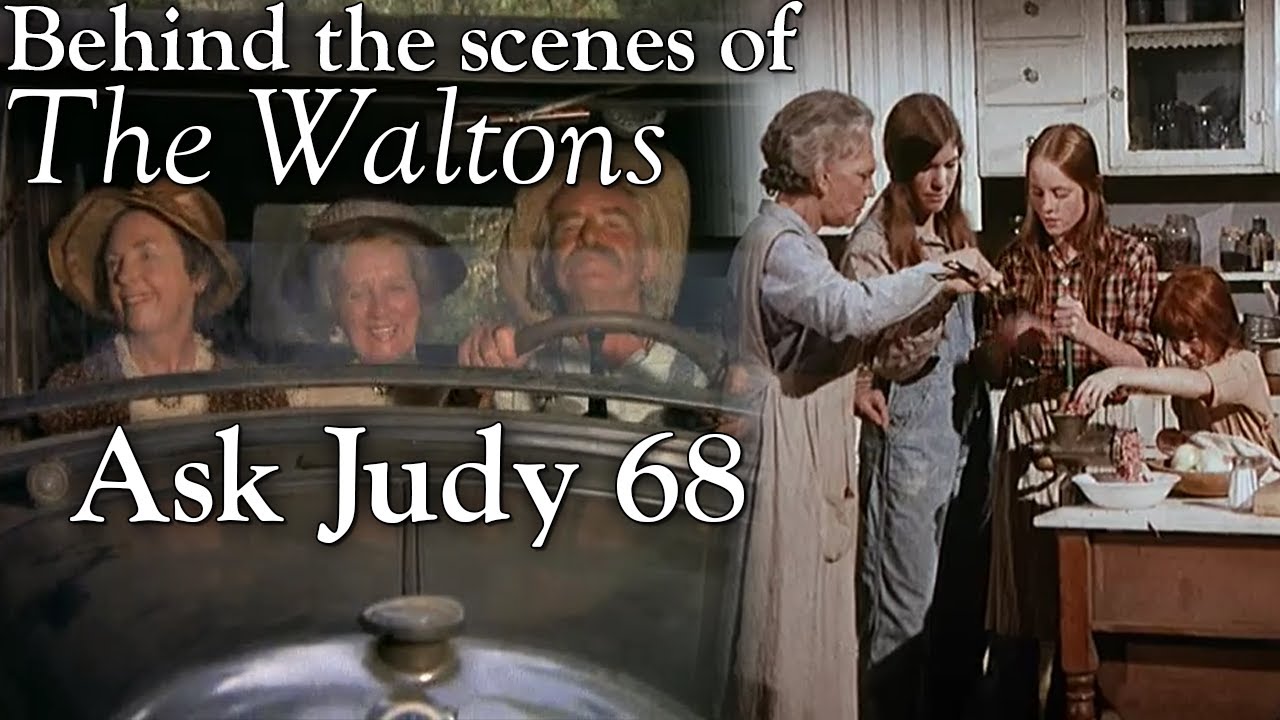 The Waltons - Ask Judy 68  - Behind the Scenes with Judy Norton