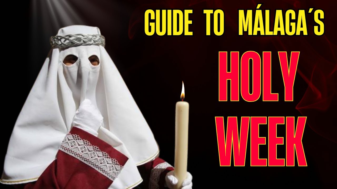 The Ultimate Guide to M&aacute;laga's Holy Week | M&aacute;laga en Semana Santa