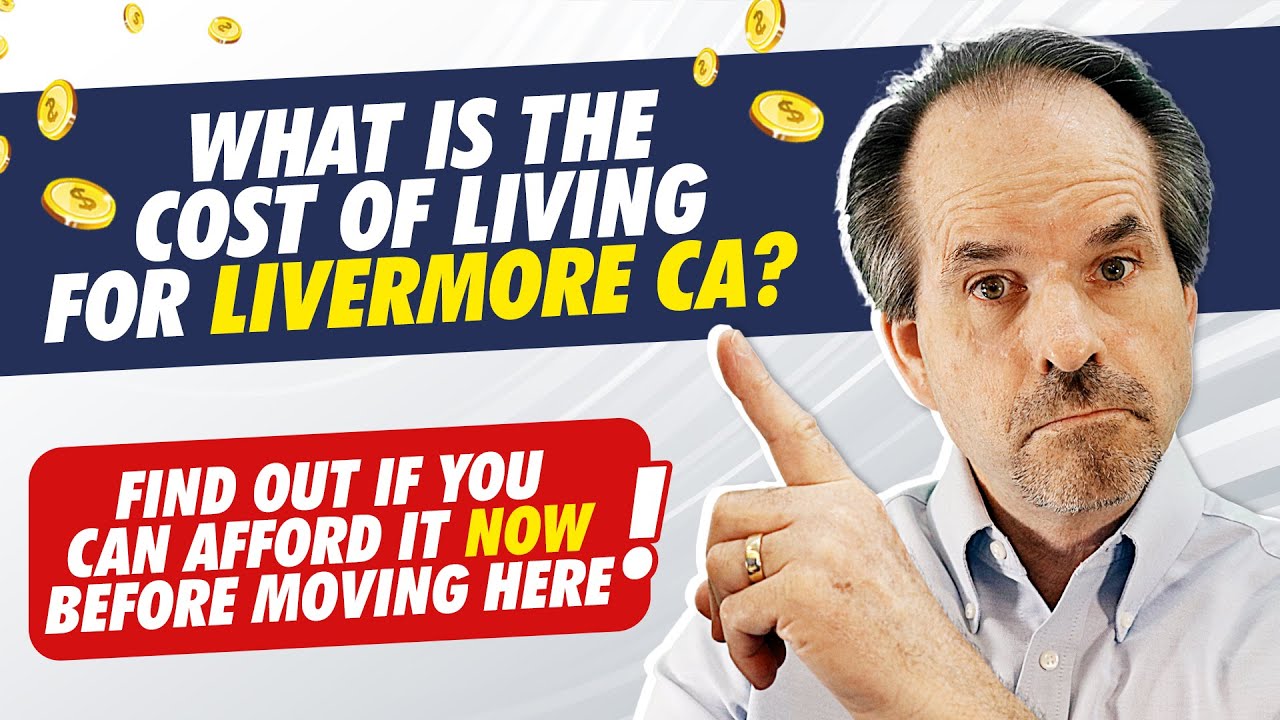 What is the Cost of living for Livermore CA - Find out if you can afford it NOW before moving here