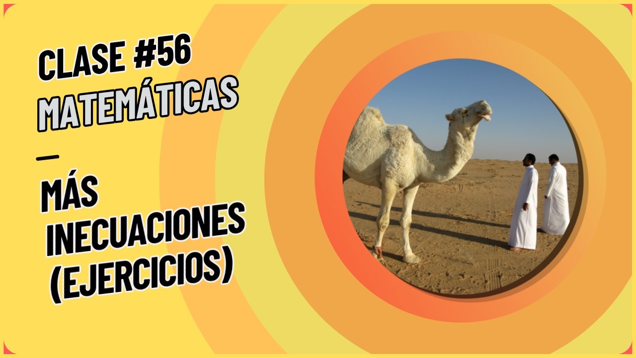 Números reales #21 (Más inecuaciones)