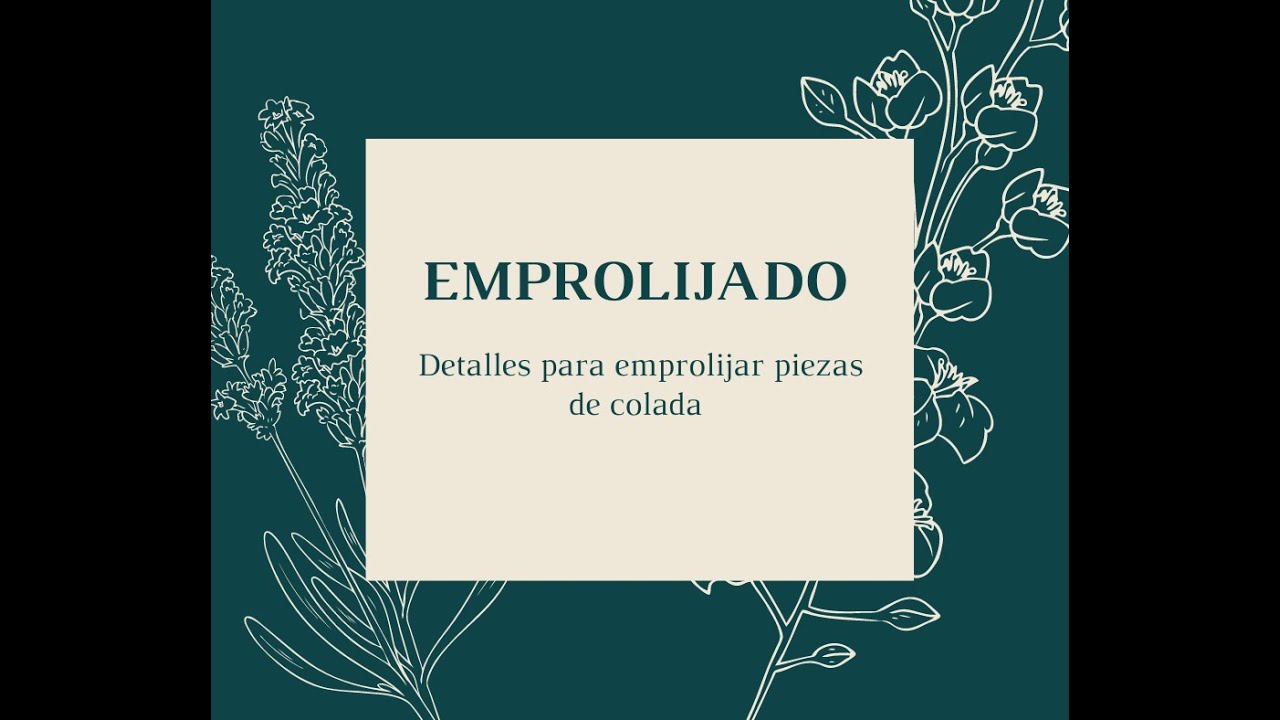Emprolijado de piezas de colada