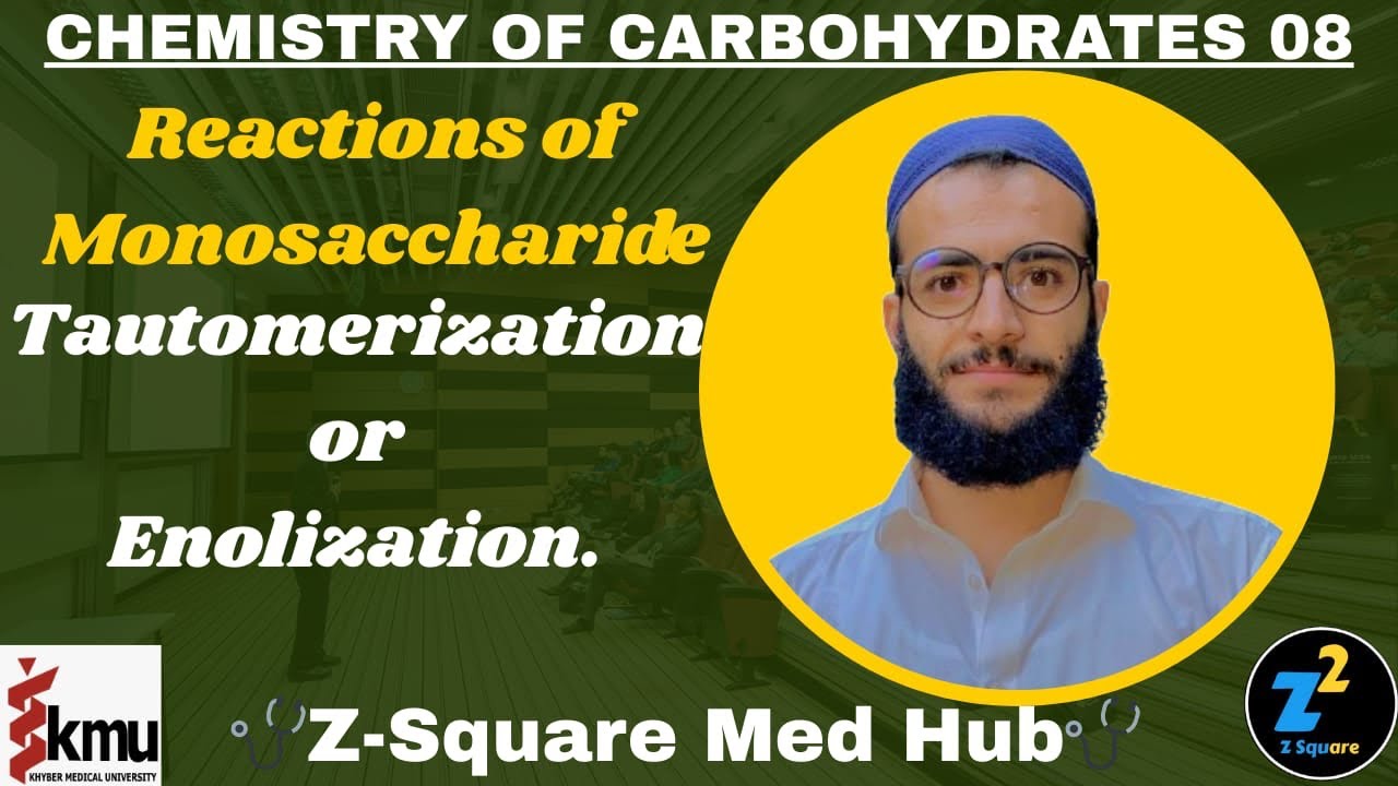 Reactions of Monosaccharides || Tautomerization || Chemistry of Carbohydrates 08 || Z-Square Med Hub