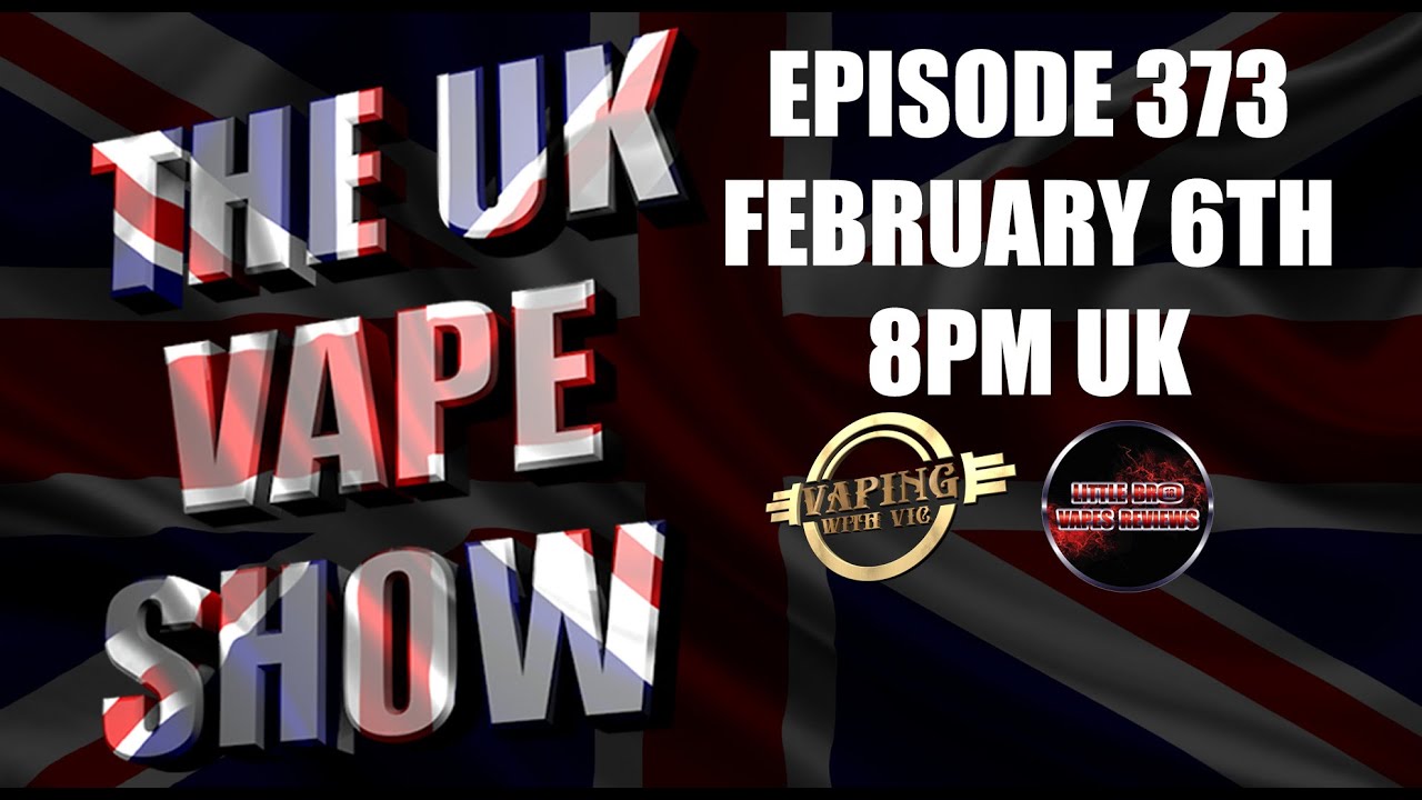 The UK Vape Show - EP 373 - The sun is the same, in a relative way, but you're older...