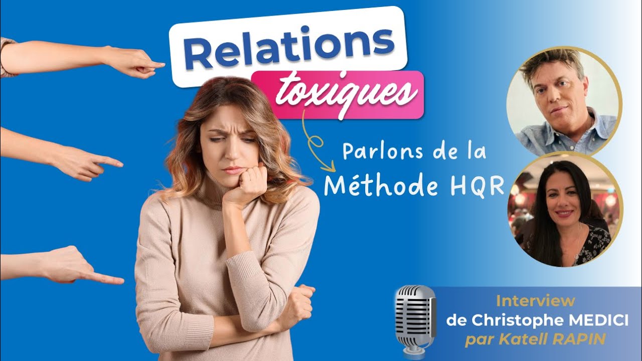 Qu’est-ce qu’une relation toxique et comment s’en sortir ? | Interview de Christophe MEDICI