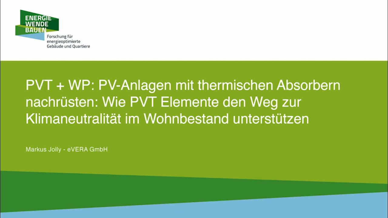 PVT + WP:PV-Anlagen mit thermischen Absorbern nachrüsten - EWB KONGRESS 2024