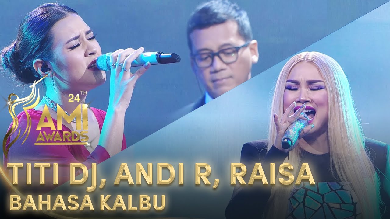 TITI DJ, ANDI RIANTO, RAISA - BAHASA KALBU | AMI AWARDS 2021