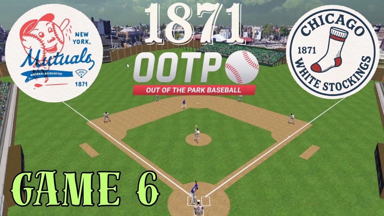 Игра 6 — Перед матчем «Кабс» и «Янки»?! ⚾ 1871 NY Mutuals против Chicago White Stockings | Бейсбо...