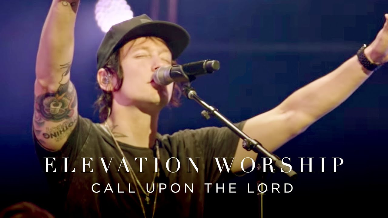 Call Upon The Lord | Live | Elevation Worship