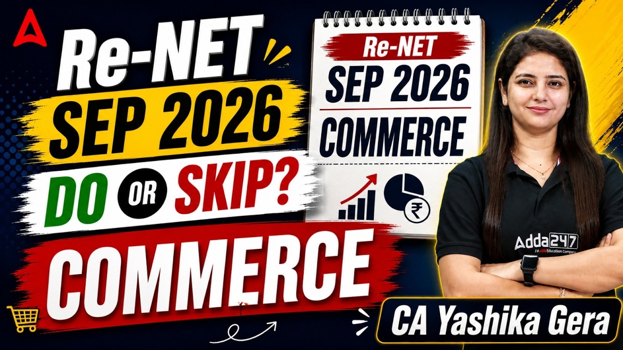 UGC NET Re Exam 2026 | UGC NET Commerce Re Exam Preparation Strategy By CA Yashika