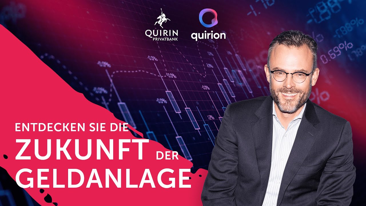 Ausgezeichnete Geldanlage – mit der Quirin Privatbank und quirion