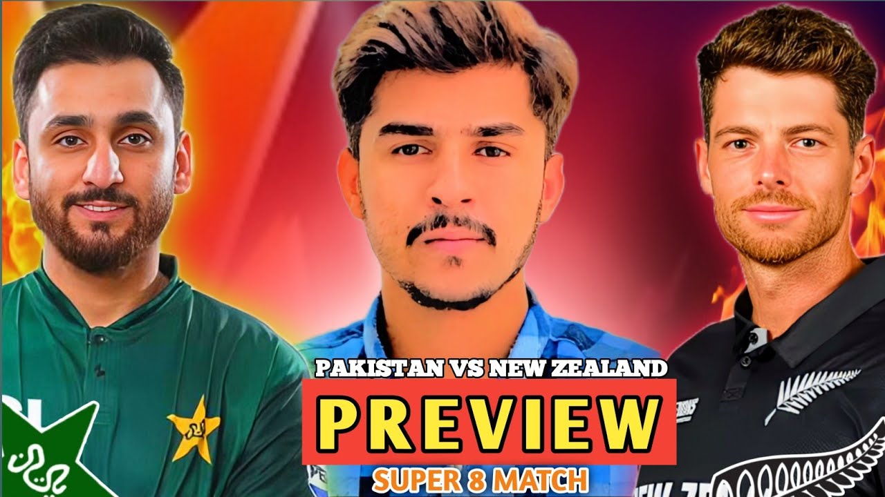 PAKISTAN VS NEW ZEALAND FIRST SUPER 8🏏 MATCH|| WHO WILL WIN TODAY?|| FULL MATCH PREVIEW.