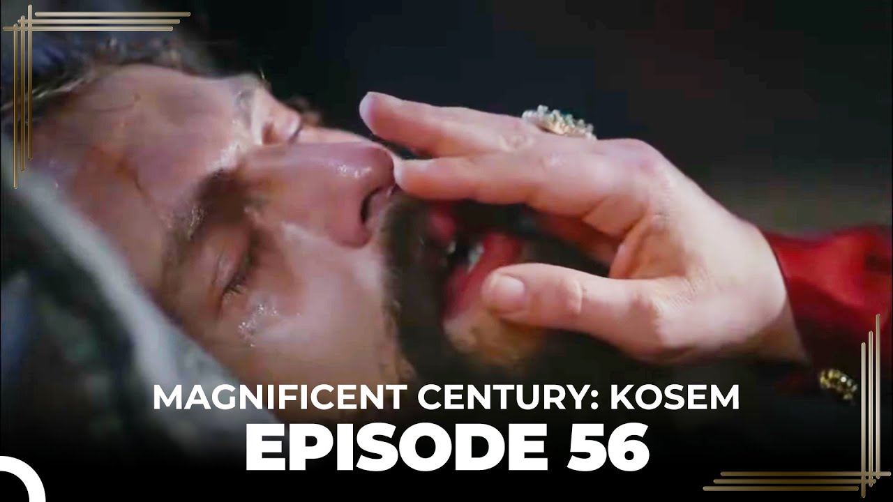 Magnificent Century: Kosem Episode 56 (English Subtitle)