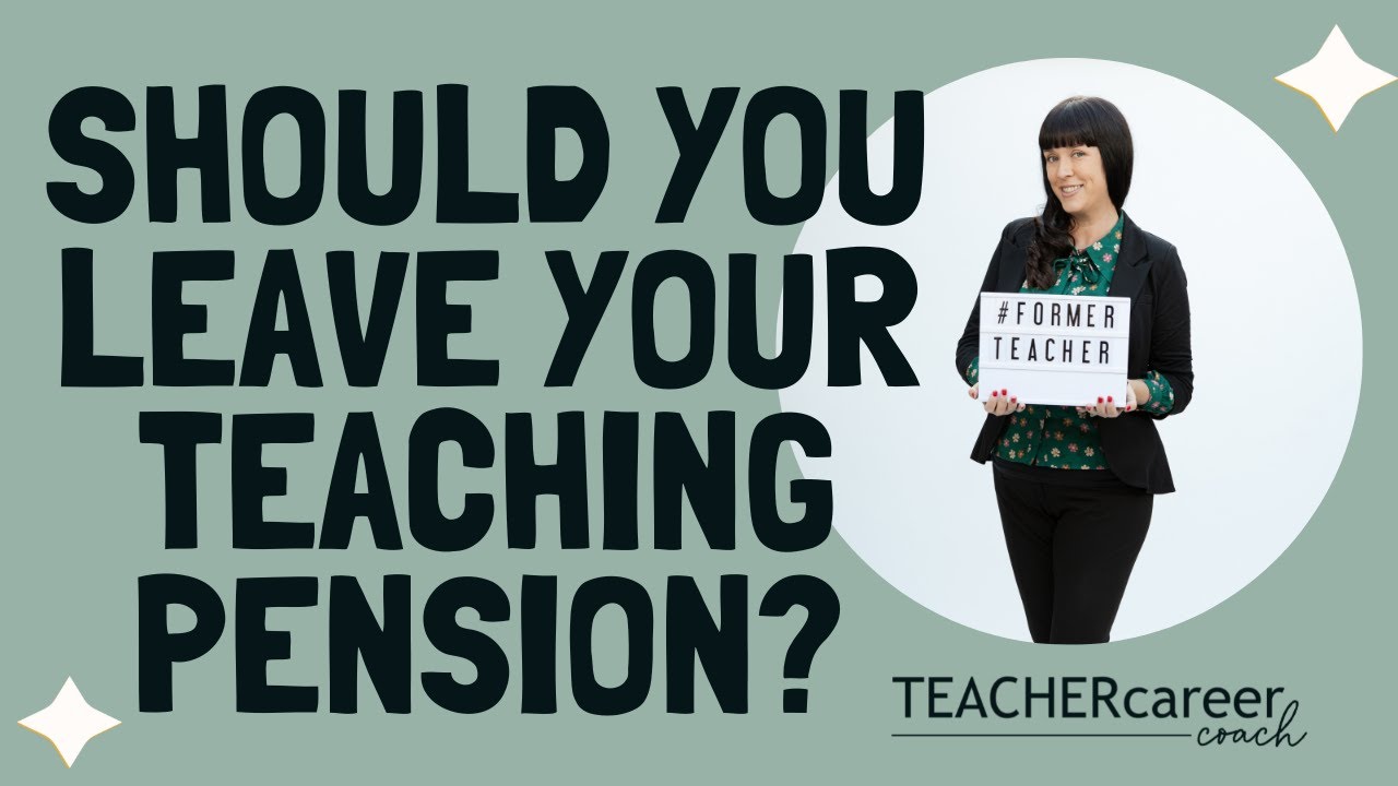 Is Leaving Teaching Pension A Better Choice Financially?  Should You Wait To Vest?