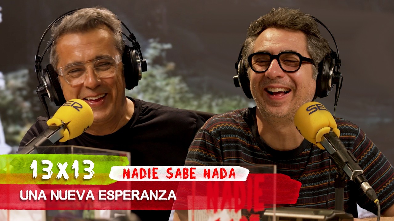 NADIE SABE NADA 13x13 | Una nueva esperanza