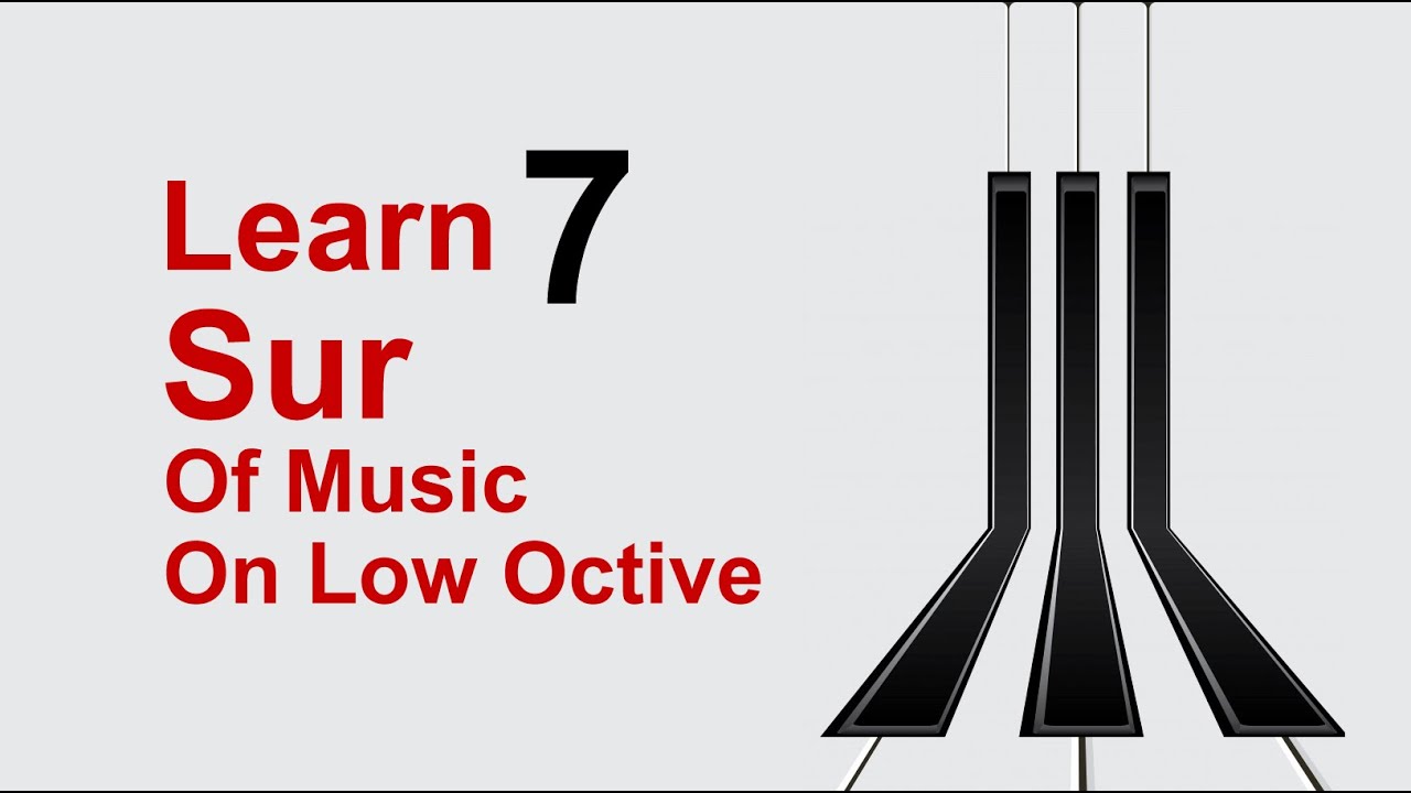 learn 7 Sur of music on low octive 🎹