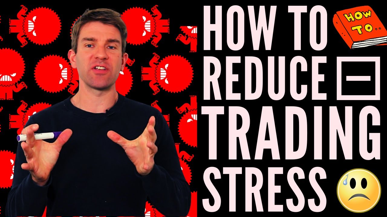 How to Reduce Trading Stress 😨