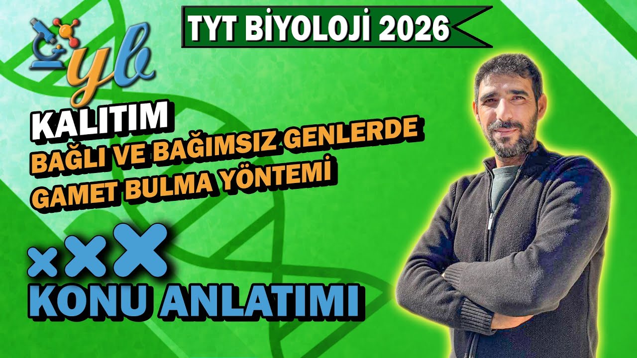 Kalıtım: Gamet Bulma Y&ouml;ntemi | Bağlı ve Bağımsız Genler | TYT 2026 Biyoloji | YavuzBIO