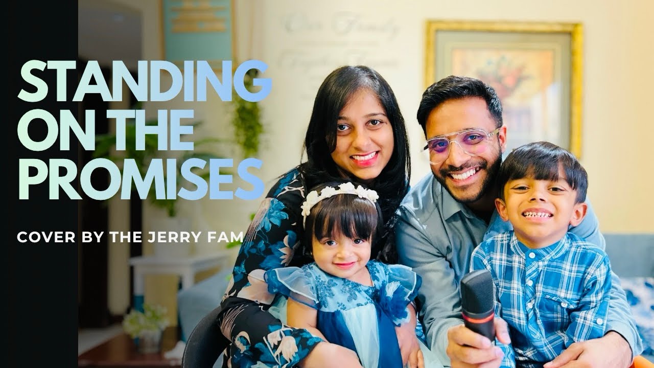 Standing on the promises | Cover by The Jerry Fam