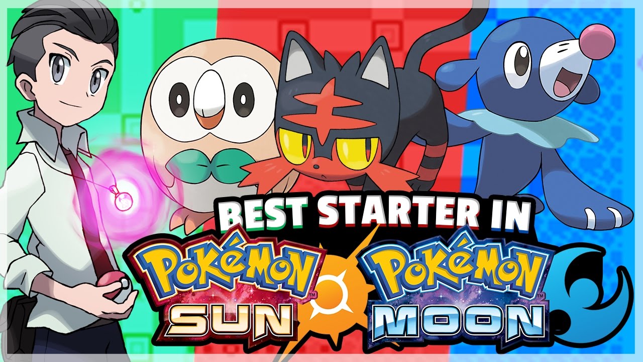 Какой лучший стартовый покемон в Pokemon Sun и Moon? (Алола) при участии TheAuraGuardian