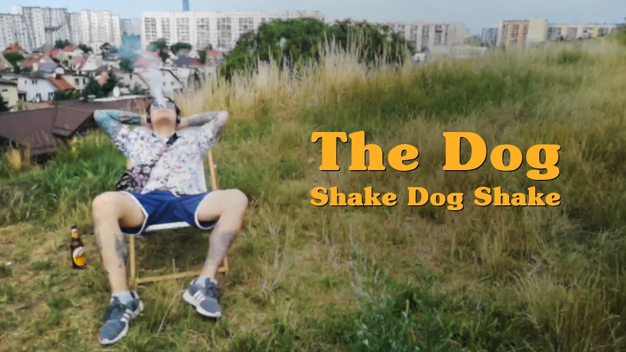 The Dog - Shake Dog Shake (The Cure) OFFICIAL VIDEO