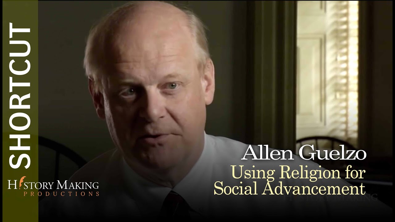 Allen Guelzo on Use of Religion For Social Advancement