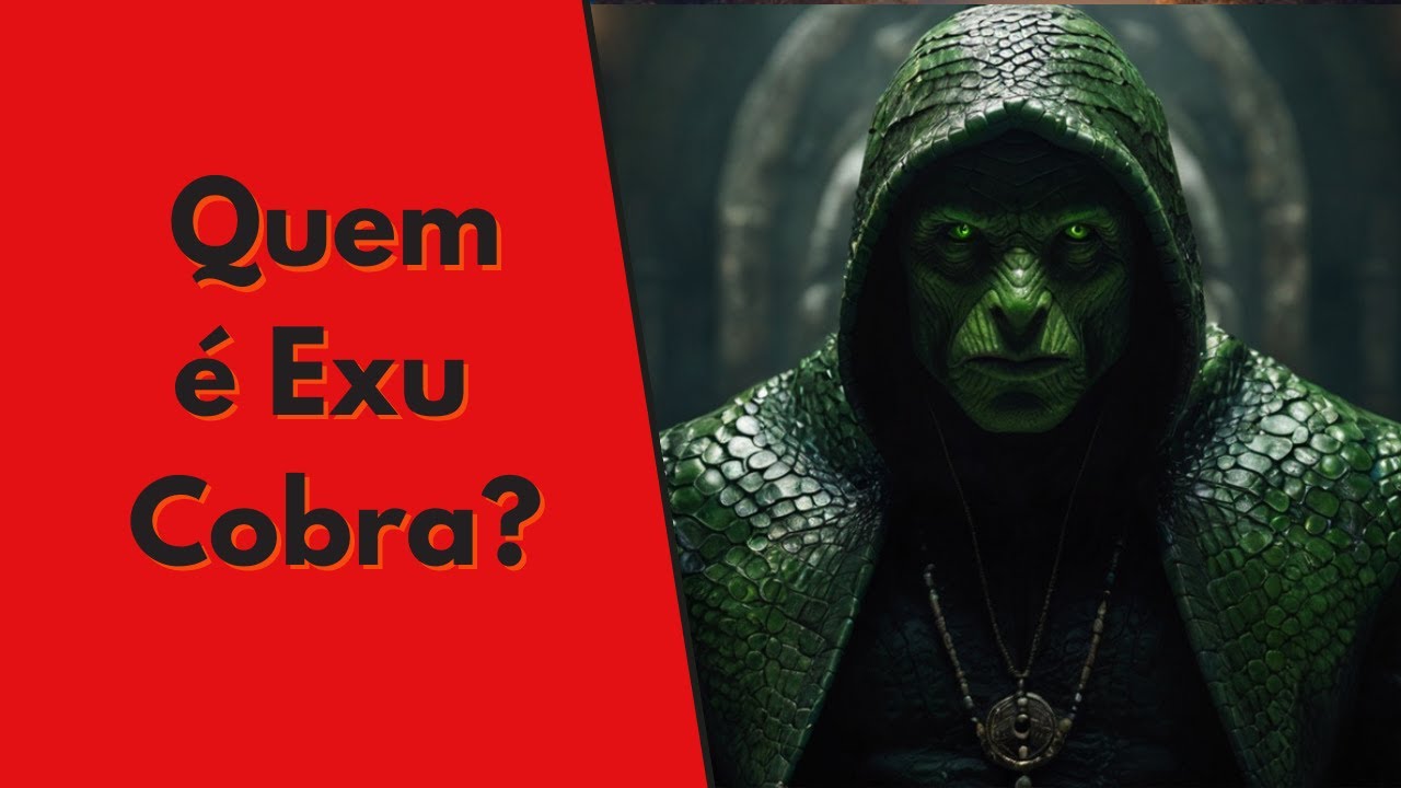 A verdadeira história de Exu Cobra - Aquele que tem poder de envenenar e curar