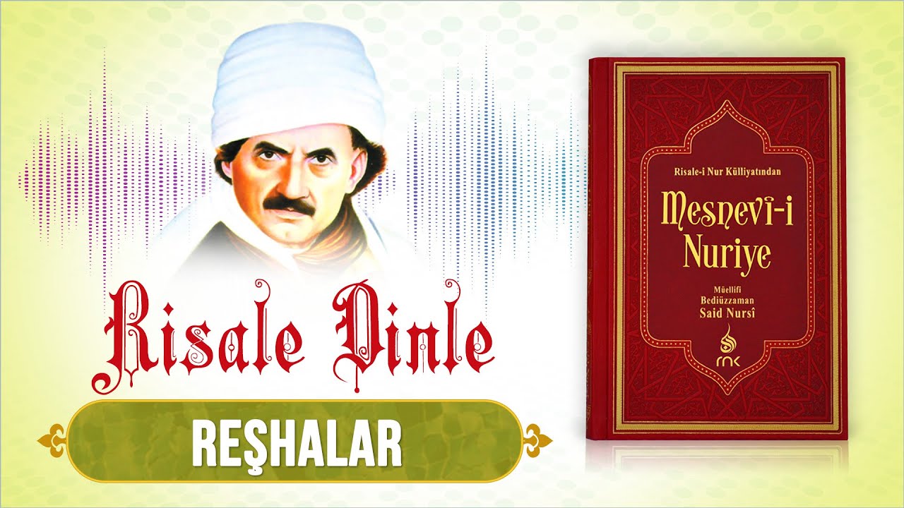 Mesnevi-i Nuriye - Reşhalar | Risale Dinle