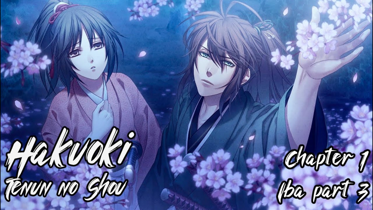 Hakuoki Tenun no Shou -Chp 1- Iba Part 3: Iba’s concerns.