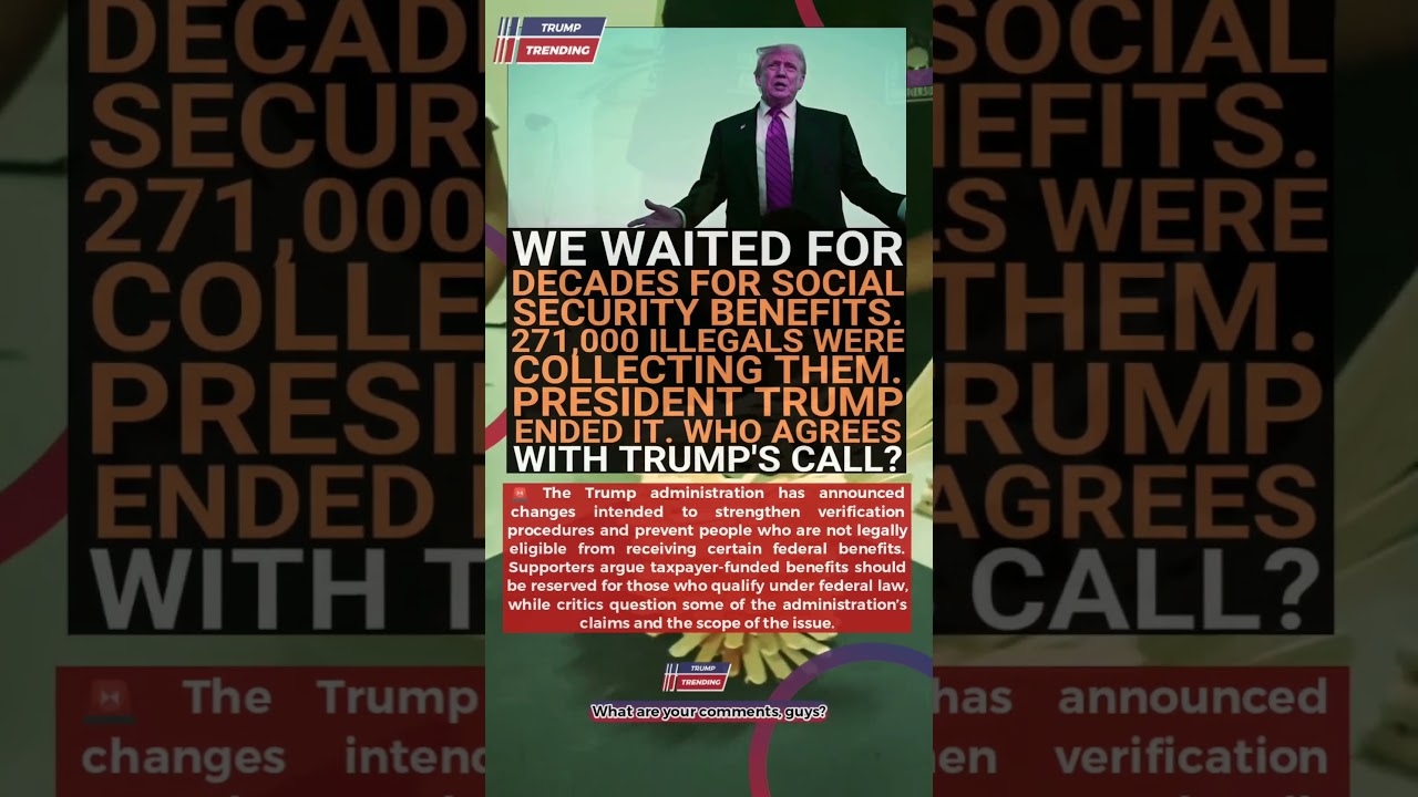 🇺🇸 Do You Agree With President Trump's Social Security Eligibility Policy ❓ #BreakingNews #USNews #N