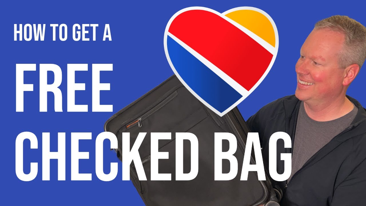 How to get a free checked bag on Southwest.