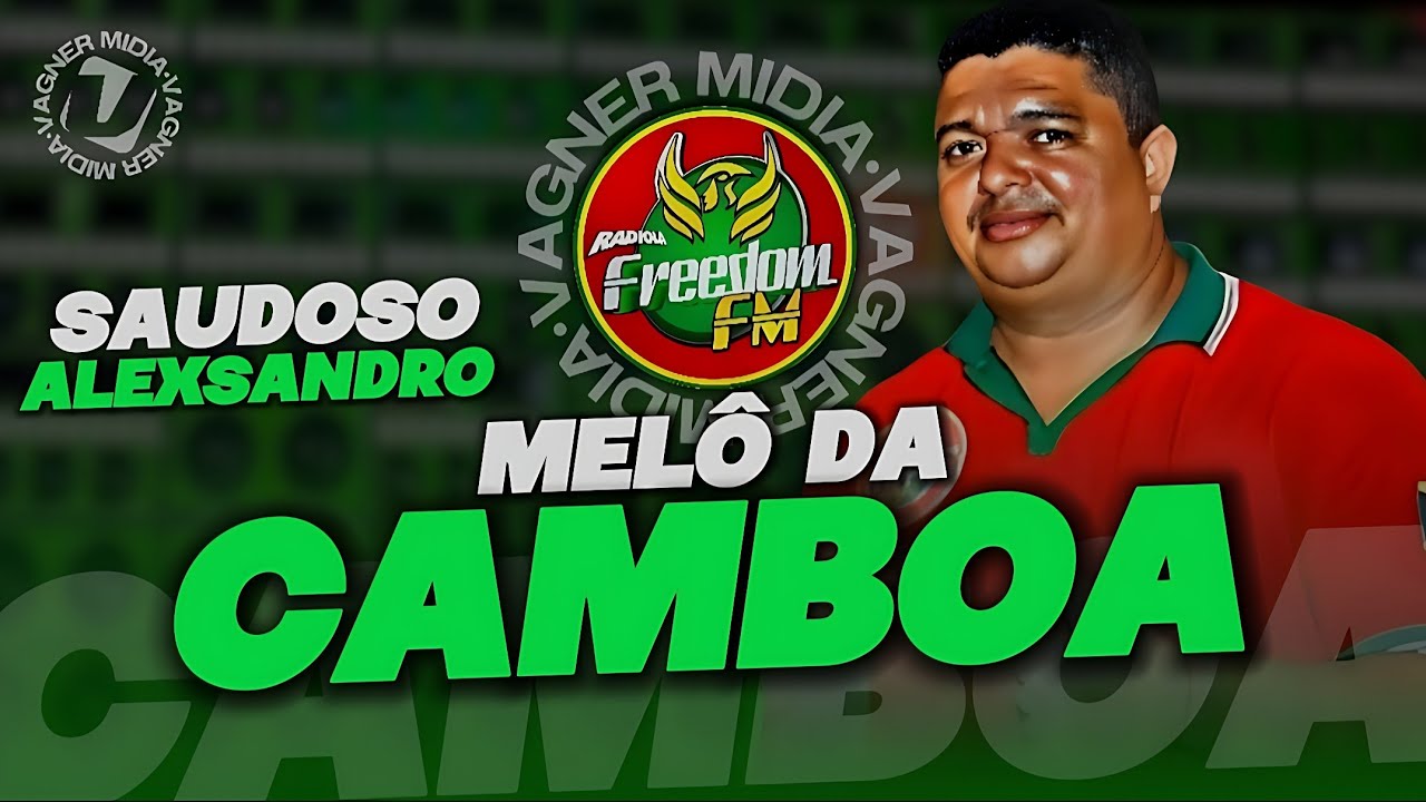 MELÔ DA CAMBOA // SAUDOSO DJ ALEXSANDRO // FREEDOM FM