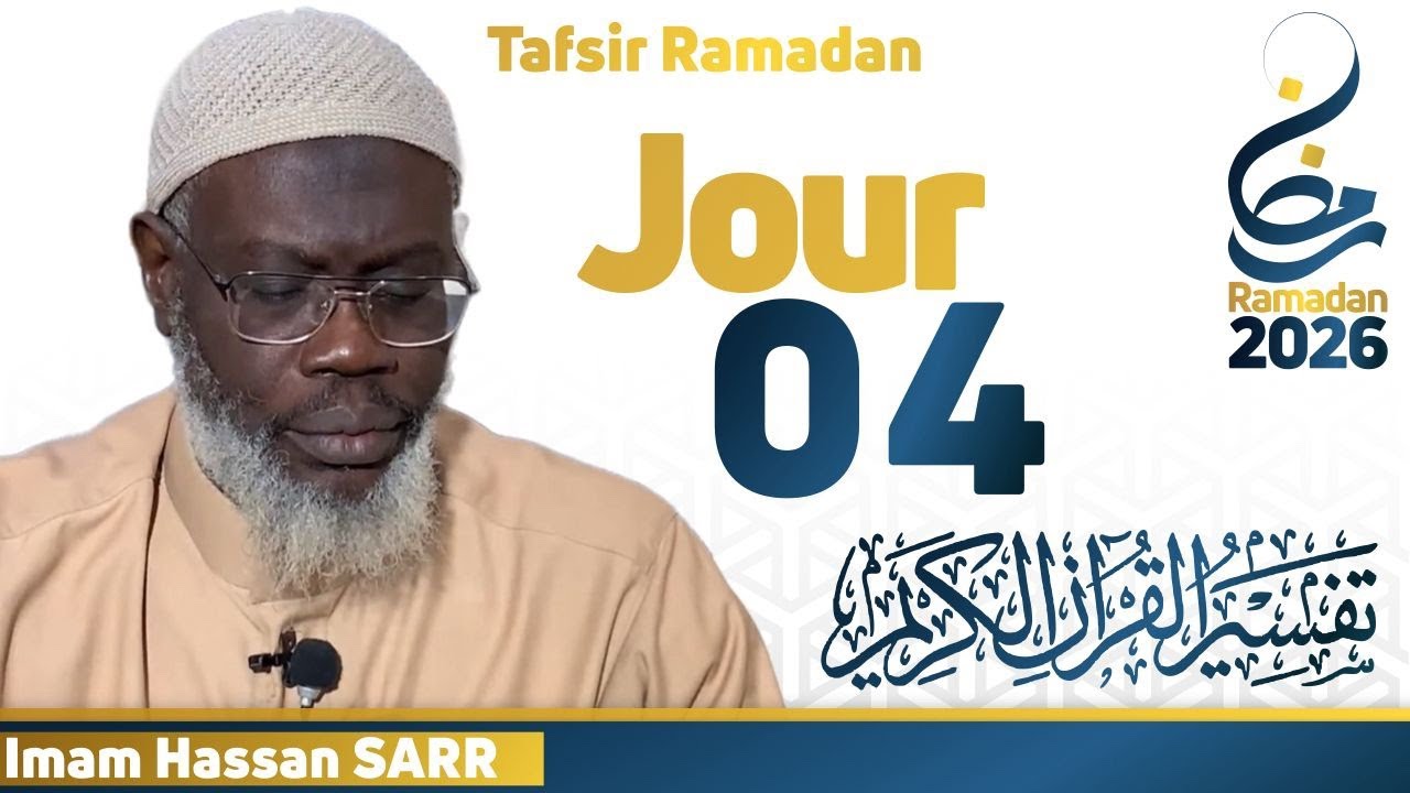 Tafsir Ramadan Jour 04 || Imam Hassane SARR