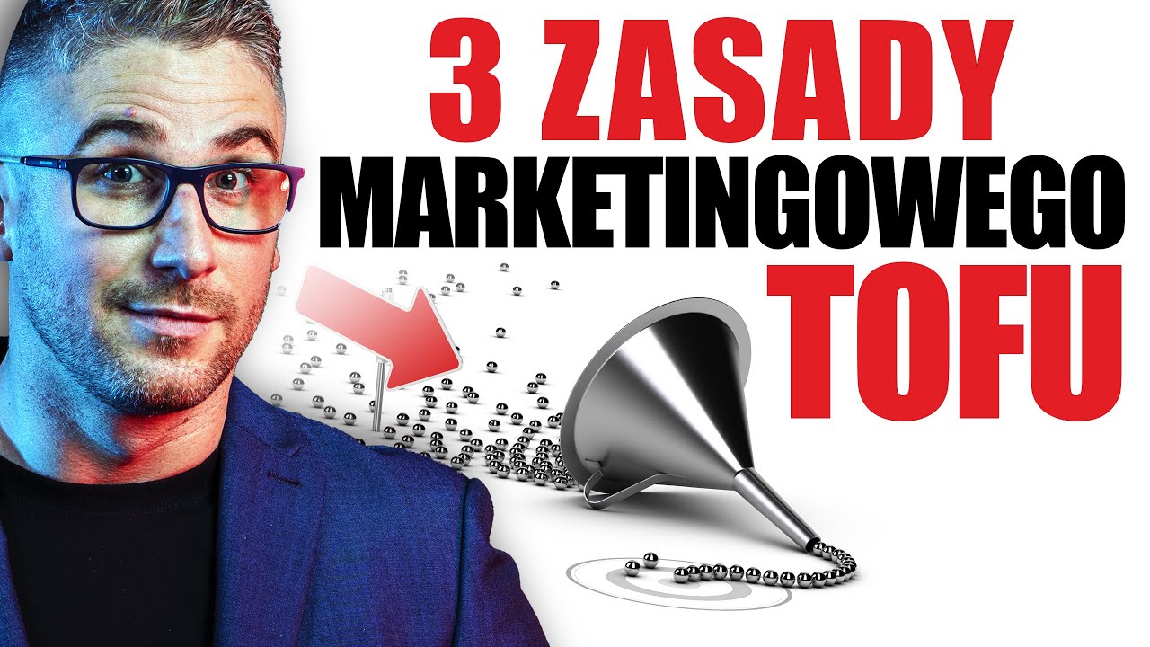 Lejek Marketingowy.  Podstawy budowania lejka marketingowego - TOFU