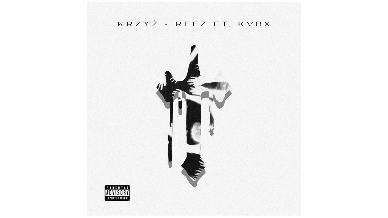 reez ft. kvbx - krzyz