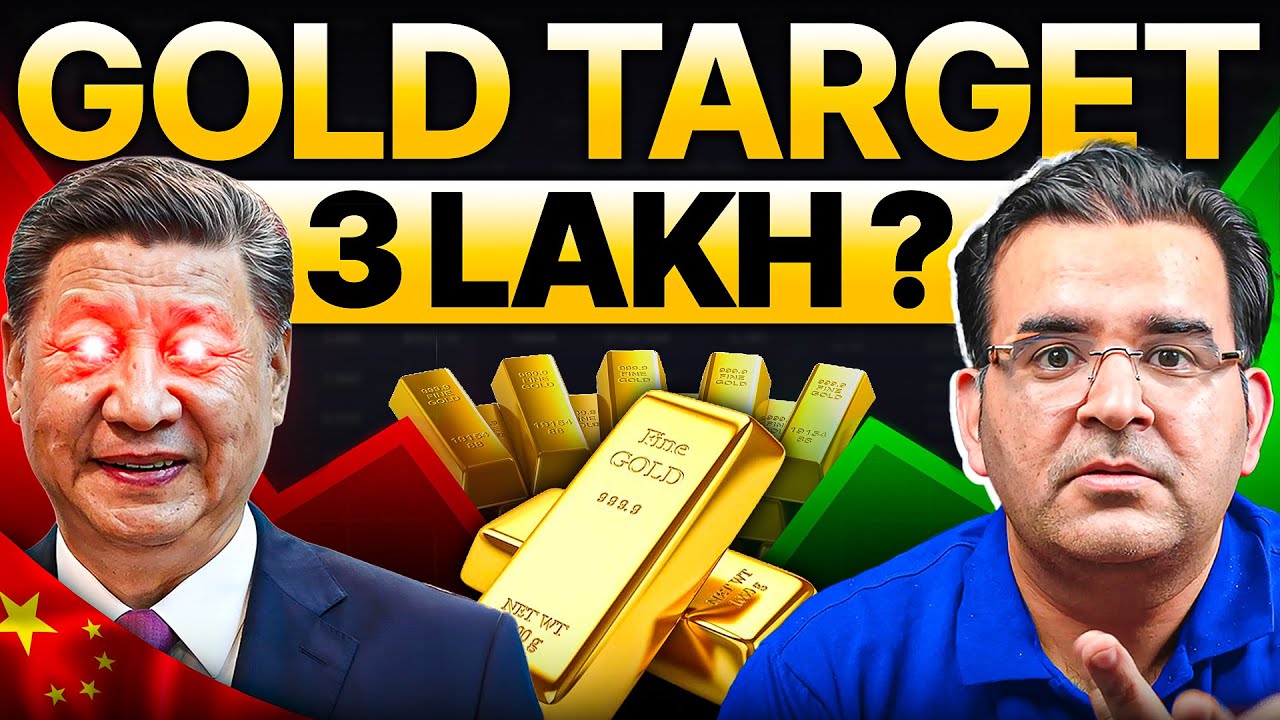 Will Gold Reach ₹3 LAKH ? | China’s Secret Masterplan | Sanjay Kathuria
