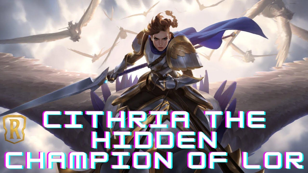 Cithria the hidden champion of LOR | Legends of runeterra deck