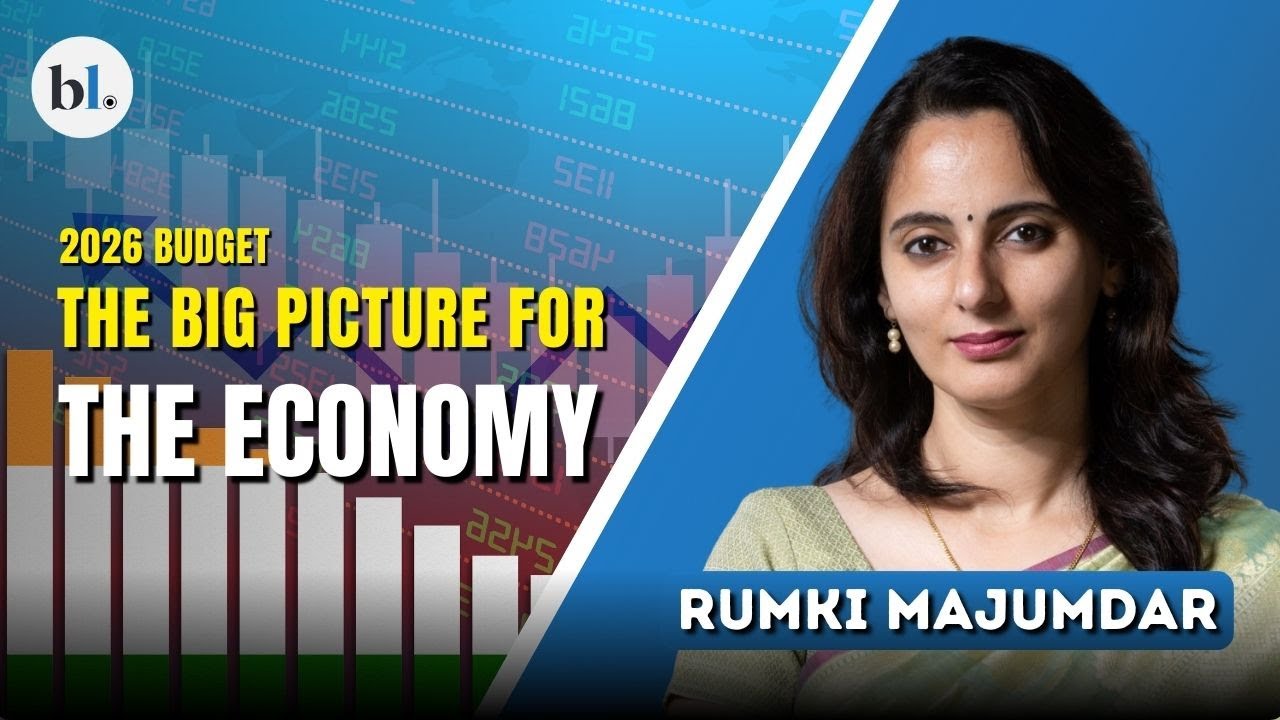 Budget 2026-27: The big picture for the economy - Rumki Majumdar, Economist, Deloitte