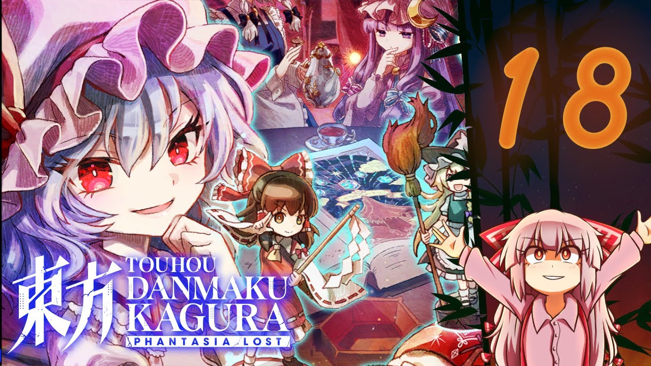 Touhou: Danmaku Kagura - Phantasia Lost | Part 18 (DLC 9)