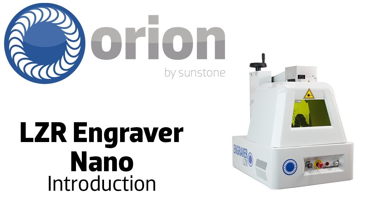 Orion LZR Engraver Nano Introduction