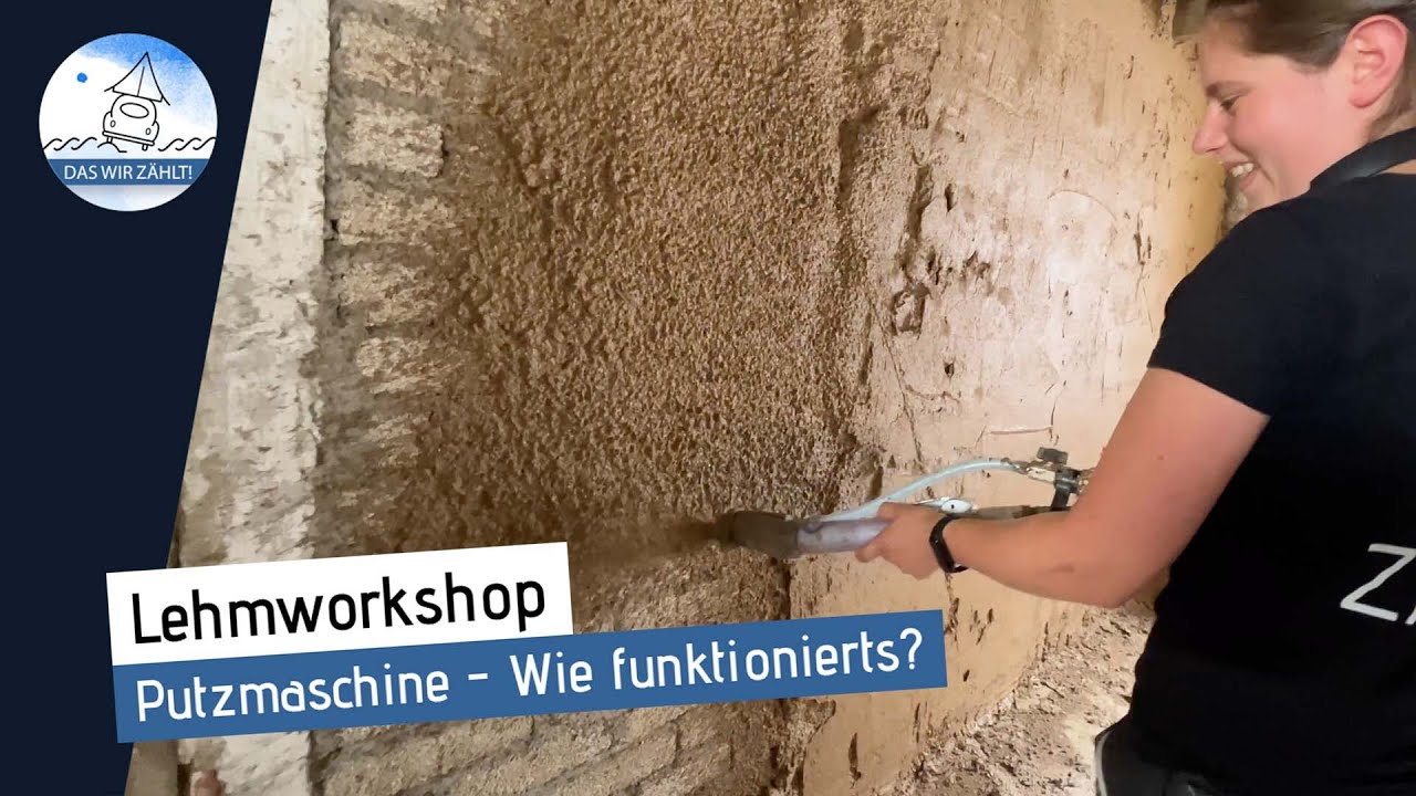 Lehmworkshop: Die Putzmaschine
