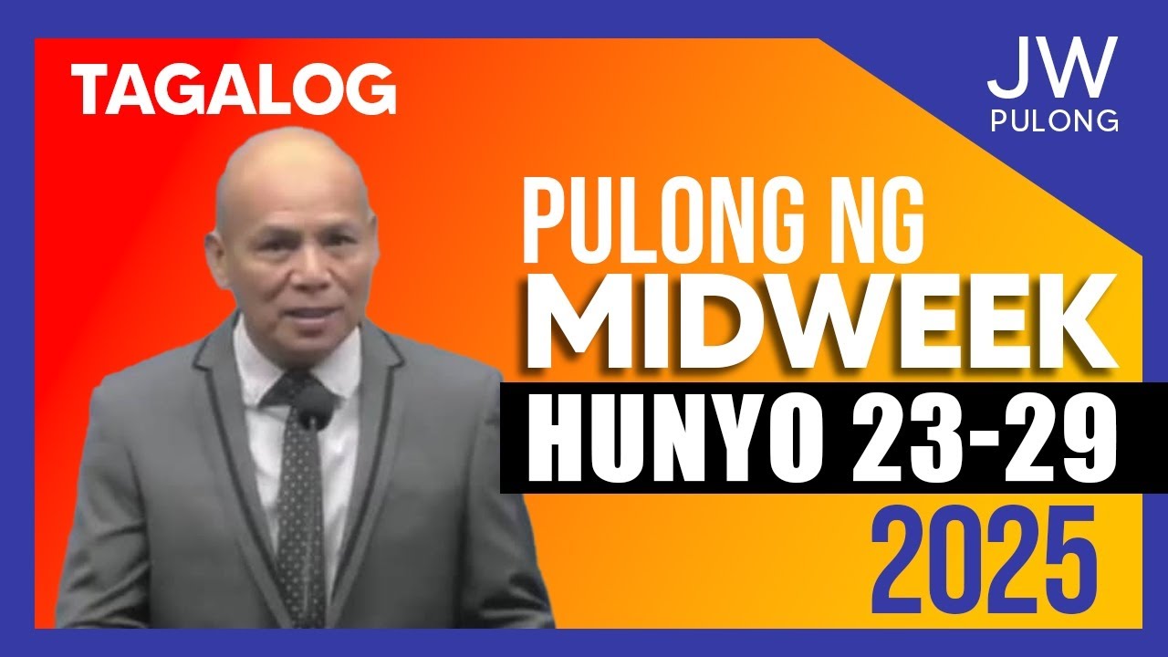 MIDWEEK Meeting Hunyo 23–29 2025