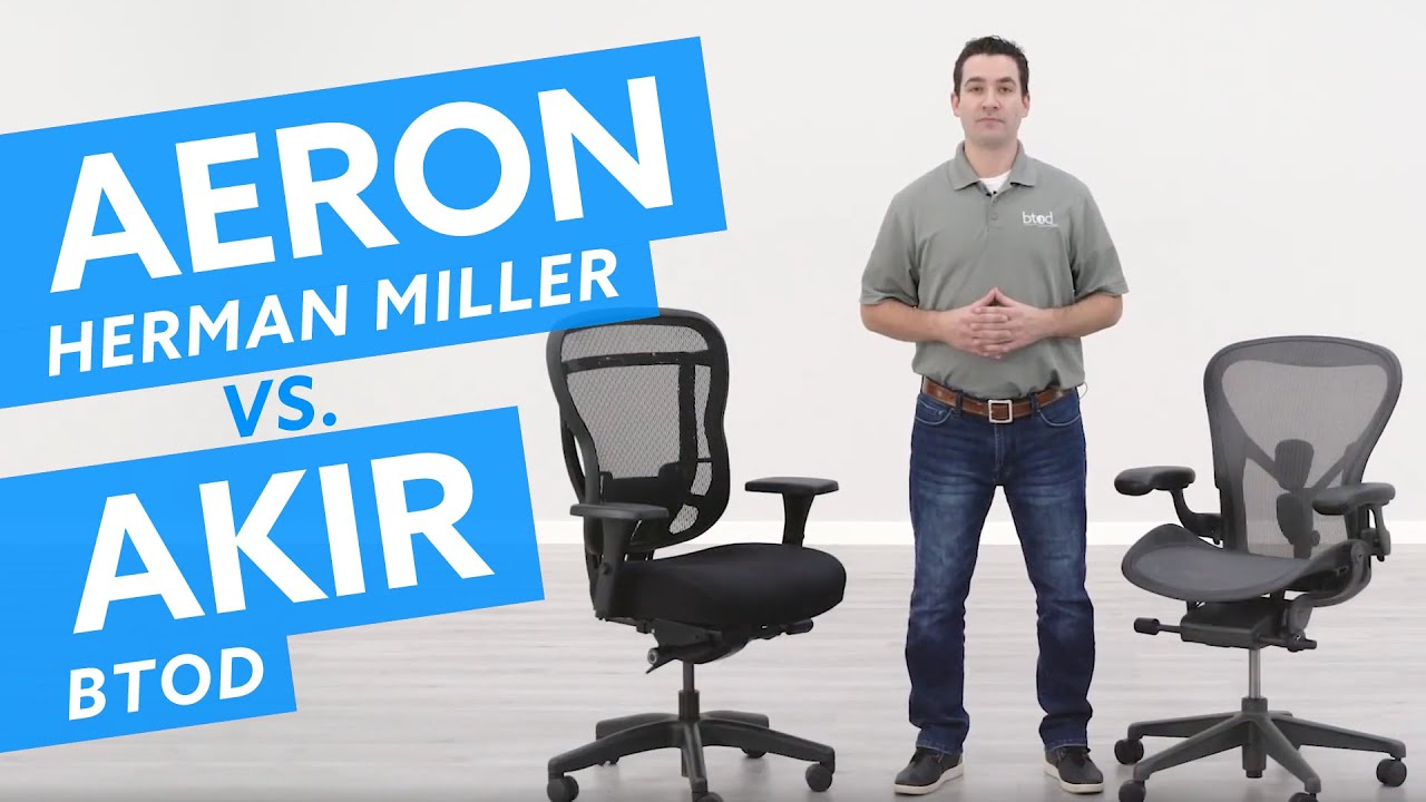 Herman Miller Aeron vs. BTOD Akir Chair: Which is best for you?