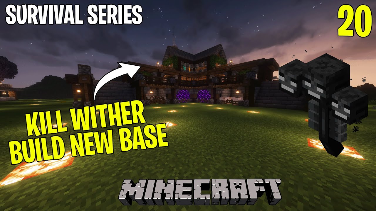 Minecraft Survival – Wither Fight & New Base Build! Ep. 20