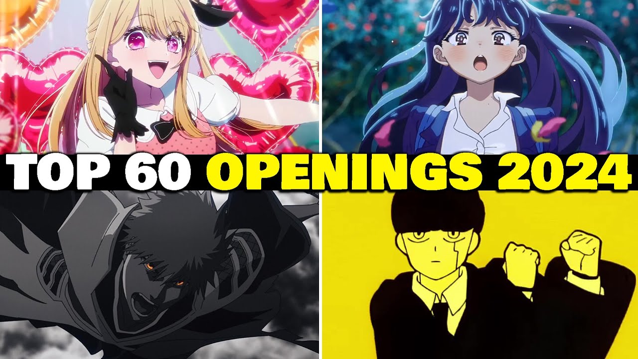 TOP 60 MEJORES OPENINGS ANIME 2024