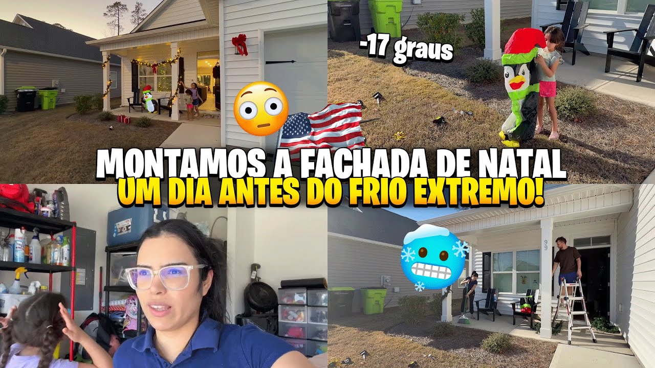 FRIO DE -17º VINDO! PREPARAMOS NOSSA CASA PARA O NATAL
