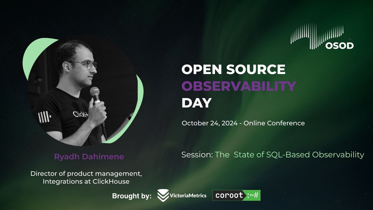 The State of SQL-Based Observability. Ryadh Dahimene (ClickHouse).